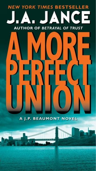 A More Perfect Union (J.P. Beaumont Mysteries)