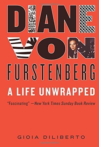 Diane Von Furstenberg: A Life Unwrapped