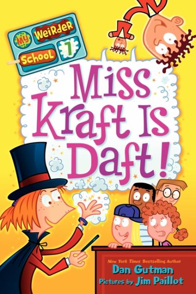 Miss Kraft Is Daft! (My Weirder School, Bk. 7)
