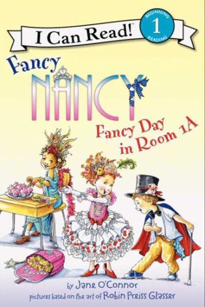 Joyeuse journée à la chambre 1-A (Fancy Nancy, I Can Read, Niveau 1)