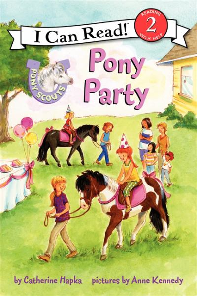 Pony Party (Pony Scouts, I Can Read, Level 2)