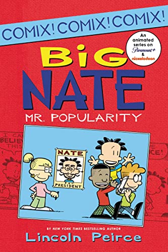Big Nate: Mr. Popularity (Big Nate Comix, Bk. 4)