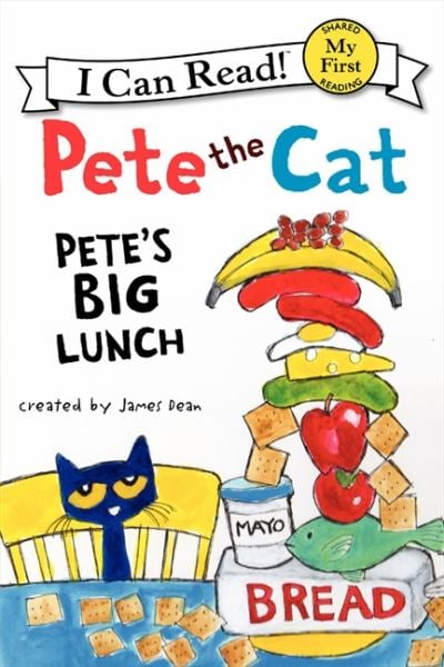 Pete's Big Lunch (Pete the Cat, My First I Can Read!)
