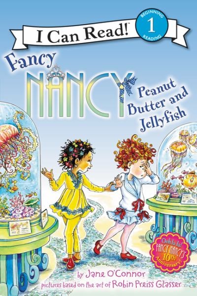 Beurre de cacahuète et méduses (Fancy Nancy, Je peux lire, Niveau 1)