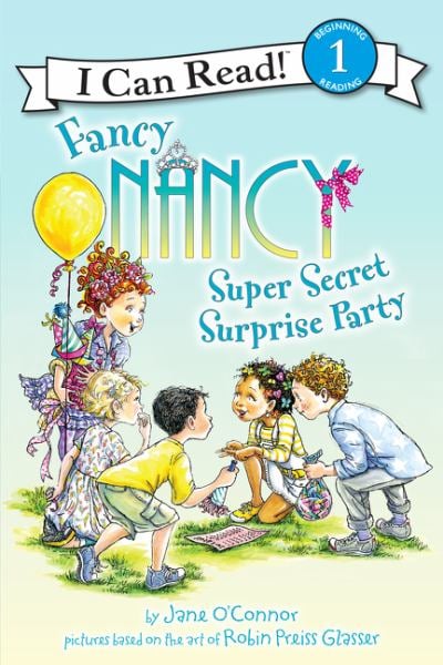 Super Secret Surprise Party (Fancy Nancy, I Can Read, Level 1)
