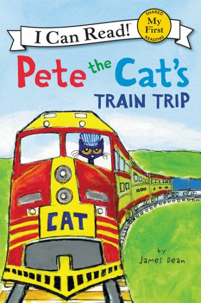 Pete the Cat's Train Trip (My First I Can Read)