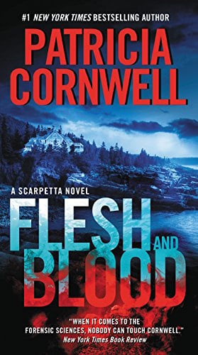 Flesh and Blood (Kay Scarpetta, Bk. 22)