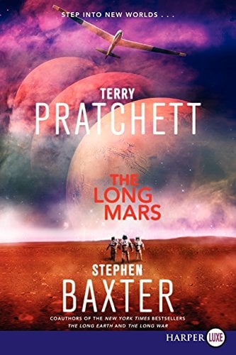 The Long Mars (Long Earth, Bk. 3 - Large Print)