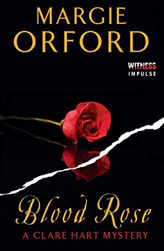Blood Rose (Clare Hart Mystery, Bk. 2)