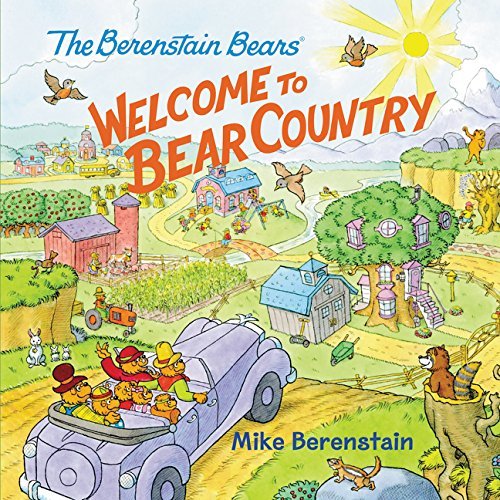 Welcome to Bear Country (The Berenstain Bears)