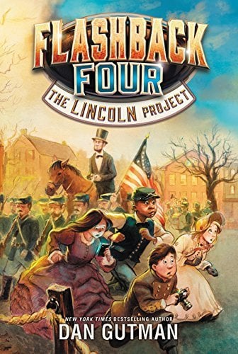 The Lincoln Project (Flashback Four, Bk. 1)