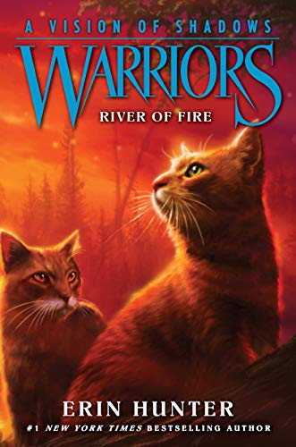 River of Fire (Warriors: A Vision of Shadows Bk. 5)