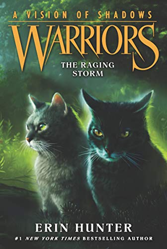 The Raging Storm (Warriors: A Vision of Shadows, Bk. 6)