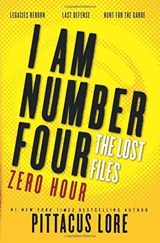 I Am Number Four: Zero Hour (Lorien Legacies: The Lost Files)