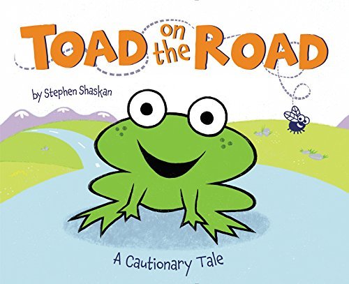 Toad on the Road: A Cautionary Tale