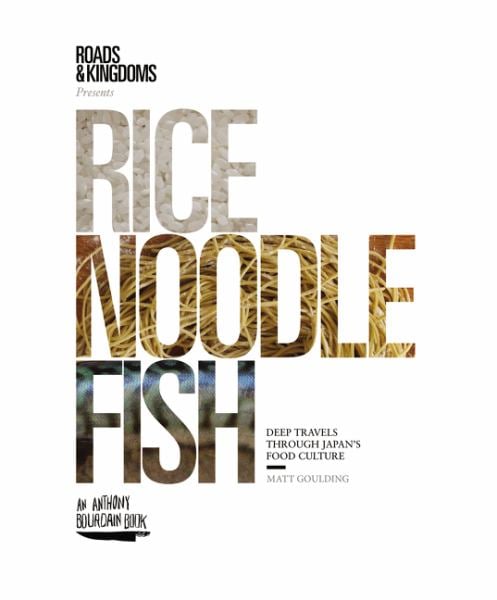 Rice, Noodle, Fish: Deep Travels Through Japan's Food Culture – Book Outlet
