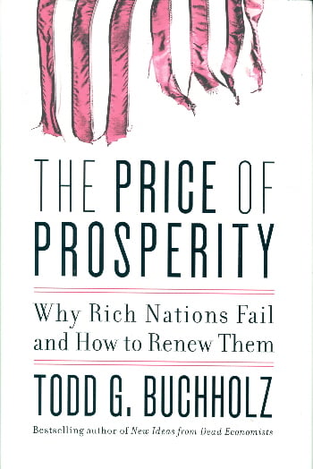 The Price of Prosperity: Why Rich Nations Fail and How to Renew Them