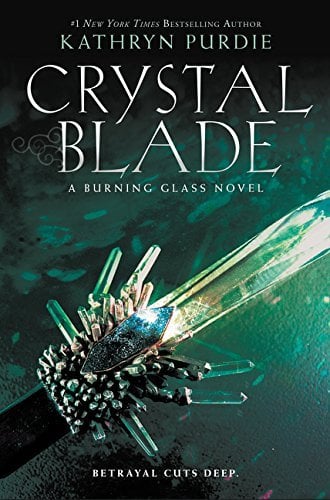 Crystal Blade (Burning Glass, Bk. 2)
