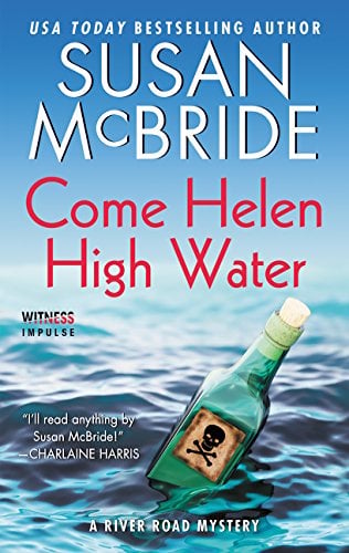 Come Helen High Water (A River Road Mystery, Bk. 4)