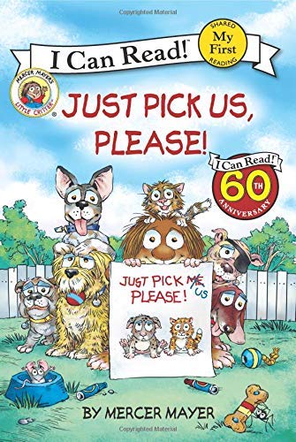 Just Pick Us, Please! (Little Critter, My First I Can Read!)
