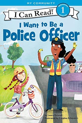 I Want to Be a Police Officer (I Can Read! Level 1)