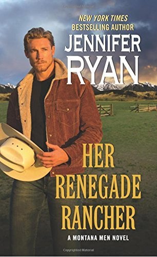 Her Renegade Rancher (A Montana Men Novel)