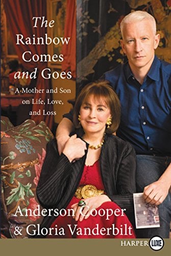 The Rainbow Comes and Goes: A Mother and Son On Life, Love, and Loss (Large Print)