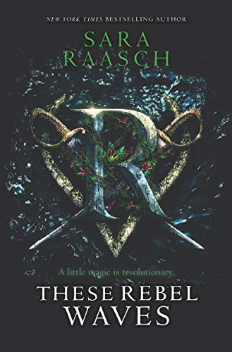 Ces vagues rebelles (Ces vagues rebelles, tome 1)