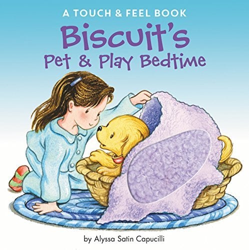Biscuit's Pet & Play Bedtime (A Touch & Feel Book)