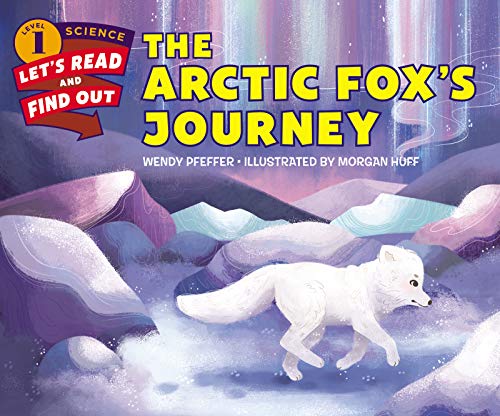 The Arctic Fox's Journey (Let's-Read-And-Find-Out Science, Level 1)