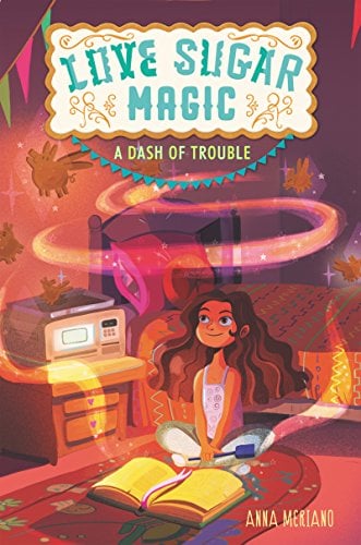 A Dash of Trouble (Love Sugar Magic, Bk. 1)