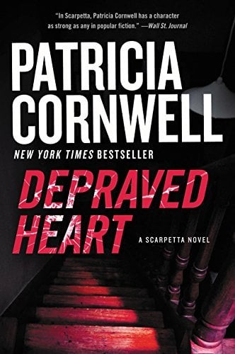 Depraved Heart (Kay Scarpetta Mysteries, Bk. 23)
