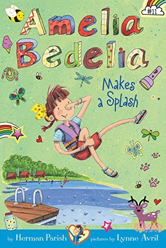 Amelia Bedelia Makes a Splash (Amelia Bedelia, Bk. 11)