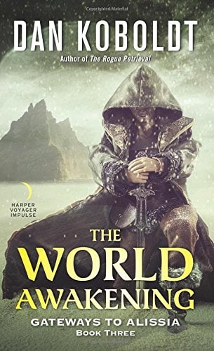 The World Awakening (Gateways to Alissia, Bk. 3)