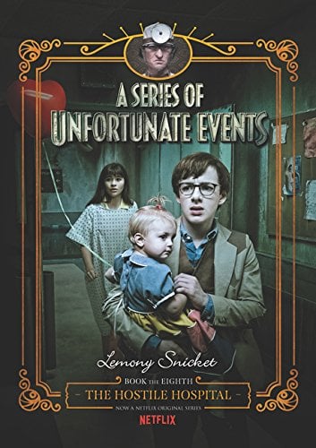 L'Hôpital horrifique (Les Désastreuses Aventures des orphelins Baudelaire, tome 8)