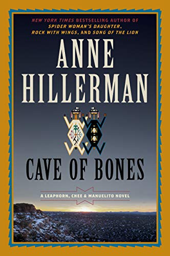 Cave of Bones (A Leaphorn, Chee & Manuelito Novel, Bk. 4)
