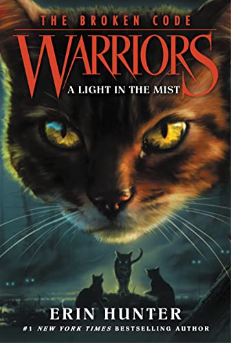 A Light in the Mist (Warriors: The Broken Code, Bk. 6)