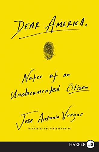 Dear America: Notes of an Undocumented Citizen