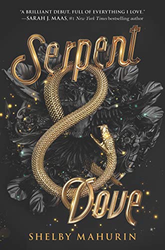 Serpent & Dove (Bk. 1)