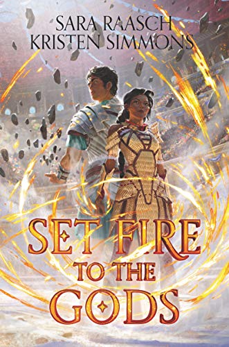 Set Fire to the Gods (Set Fire to the Gods, Bk. 1)