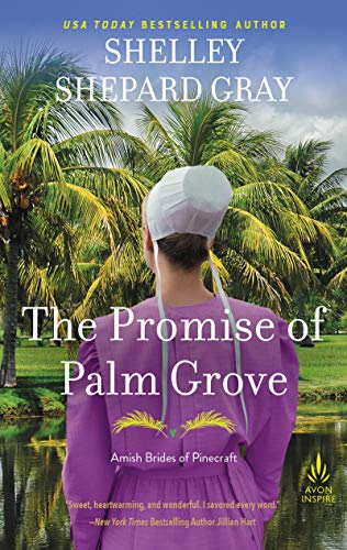 The Promise of Palm Grove (Amish Brides of Pinecraft, Bk. 1)