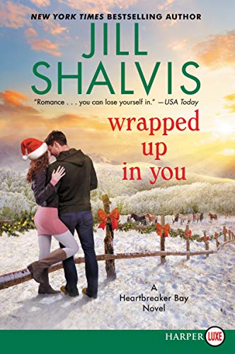 Wrapped Up in You (A Heartbreaker Bay Novel, Large Print)