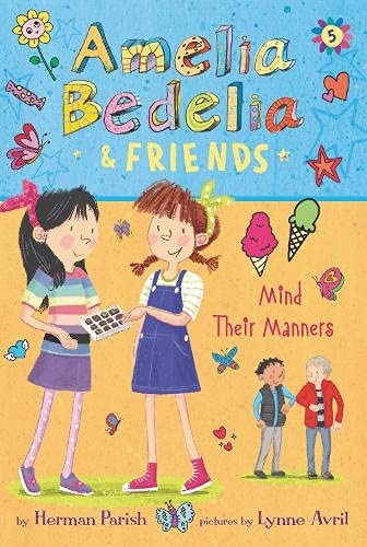 Amelia Bedelia & Friends Mind Their Manners (Amelia Bedelia & Friends, Bk. 5)