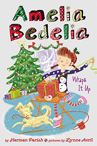 Amelia Bedelia Wraps It Up (Amelia Bedelia Holiday, Bk. 1, Special Edition)