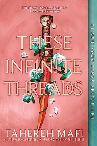 These Infinite Threads (The Woven Kingdom, Bk. 2)