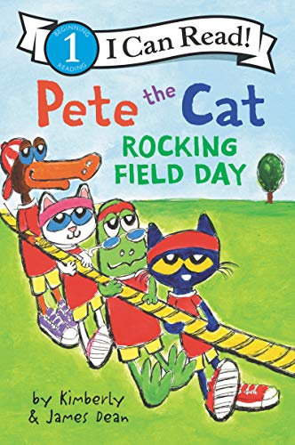 Rocking Field Day (Pete the Cat, I Can Read/Level 1)