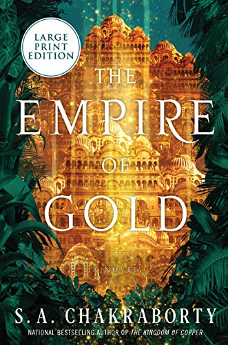L'Empire d'Or (La Trilogie de Daevabad, tome 3 - Grands caractères)