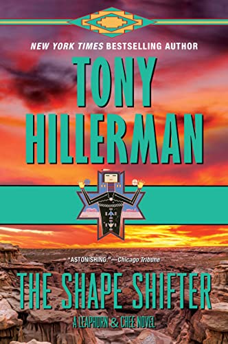 The Shape Shifter: (Leaphorn and Chee, Bk. 18)