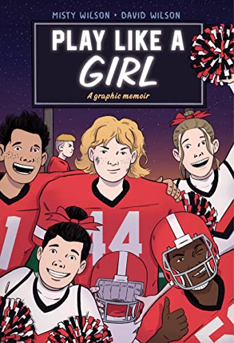 Play Like a Girl: A Graphic Memoir