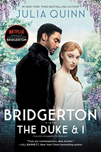 The Duke and I (Bridgerton Series, Bk. 1)